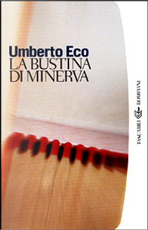 La bustina di Minerva by Umberto Eco