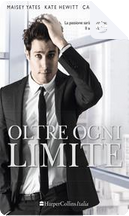 Oltre ogni limite by Caitlin Crews, Kate Hewitt, Maisey Yates