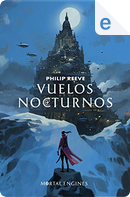 Vuelos nocturnos by Philip Reeve