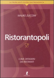 Ristorantopoli by Mauro Zucconi