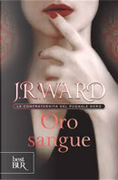 Oro sangue by J. R. Ward