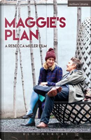 Maggie's Plan by Rebecca Miller