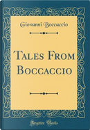 Tales From Boccaccio (Classic Reprint) by Giovanni Boccaccio