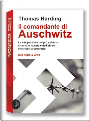 Il comandante di Auschwitz by Thomas Harding