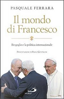 Il mondo di Francesco by Pasquale Ferrara