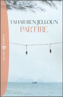 Partire by Tahar Ben Jelloun