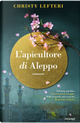 L'apicultore di Aleppo by Christy Lefteri