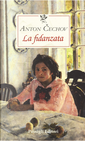 La fidanzata by Anton Cechov