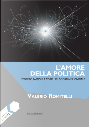 L'amore della politica by Valerio Romitelli