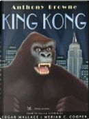 King Kong by Anthony Browne