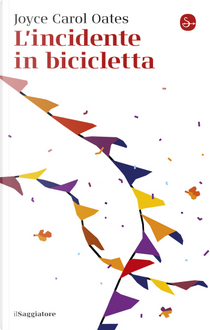 L'incidente in bicicletta by Joyce Carol Oates