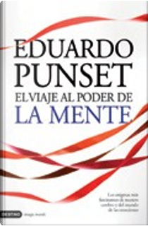 El viaje al poder de la mente by Eduardo Punset