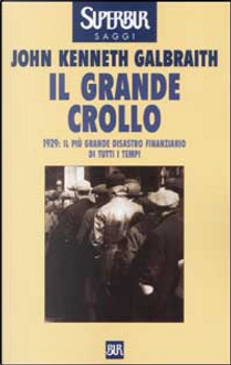 Il grande crollo by John Kenneth Galbraith