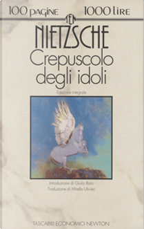Crepuscolo degli idoli, o Come si filosofa col martello by Friedrich Nietzsche