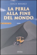 La perla alla fine del mondo by Luca Masali