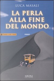 La perla alla fine del mondo by Luca Masali