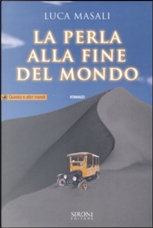 La perla alla fine del mondo by Luca Masali