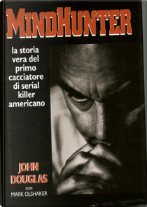 Mindhunter by John Douglas, Mark Olshaker