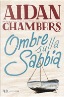 Ombre sulla sabbia by Aidan Chambers