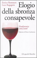 Elogio della sbronza consapevole by Enrico Remmert, Luca Ragagnin