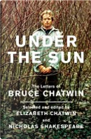 Under the Sun by Bruce Chatwin