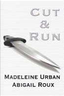 Cut and Run by Abigail Roux, Madeleine Urban