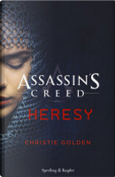 Heresy. Assassin's Creed by Christie Golden