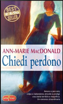 Chiedi perdono by Ann-Marie MacDonald