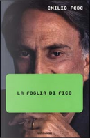 La foglia di fico by Emilio Fede