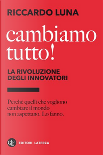 Cambiamo tutto! by Riccardo Luna