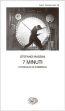 7 minuti by Stefano Massini