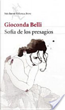 Sofía de los presagios by Gioconda Belli