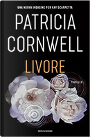 Livore by Patricia Cornwell