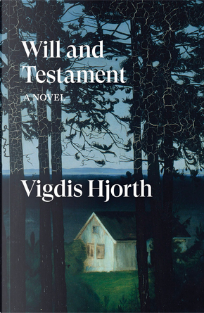 Will and Testament by Vigdis Hjorth