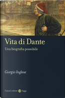 Vita di Dante by Giorgio Inglese