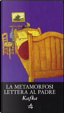 La metamorfosi - ­Lettera al padre by Franz Kafka