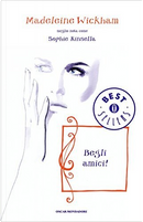 Begli amici! by Madeleine Wickham