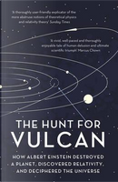 The Hunt For Vulcan by Thomas Levenson