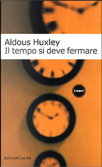 Il tempo si deve fermare by Aldous Huxley