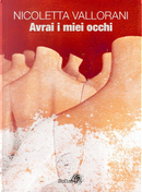 Avrai i miei occhi by Nicoletta Vallorani