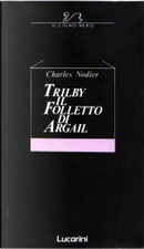 Trilby Il folletto di Argail by Charles Nodier