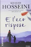 E l'eco rispose by Khaled Hosseini