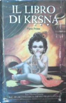 Il libro di Krsna by A.C. Bhaktivedanta Swami Prabhupada