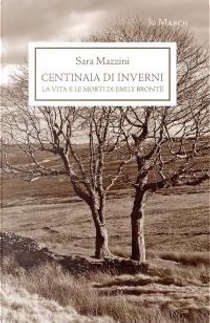 Centinaia di inverni by Sara Mazzini