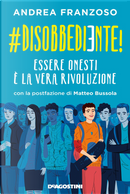 #Disobbediente! by Andrea Franzoso