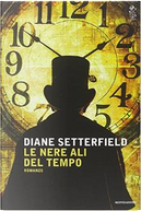 Le nere ali del tempo by Diane Setterfield
