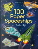 100 Paper Spaceships to Fold and Fly by Jerome Martin