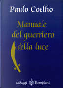 Manuale del guerriero della luce by Paulo Coelho