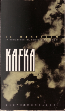 Il castello by Franz Kafka