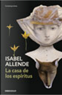 La casa de los espíritus by Isabel Allende